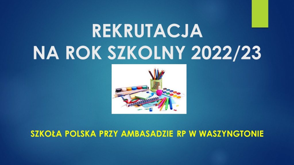REKRUTACJI NA ROK SZKOLNY 2022/2023
